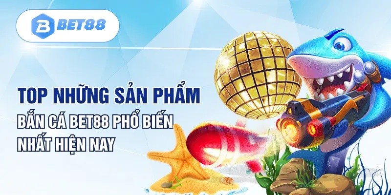 Thế giới bắn cá trực tuyến đầy màu sắc và sinh động