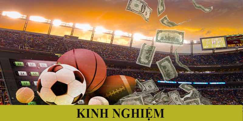 Những kinh nghiệm chơi kèo thể thao dễ thắng