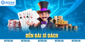 Đền Bài Xì Dách - Tổng Quan Kiến Thức Khi Nào Phải Đền