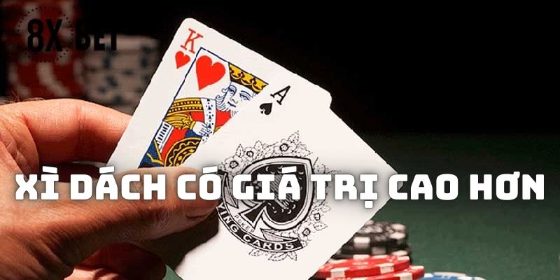 Xì dách sẽ luôn có giá trị cao hơn so với ngũ linh